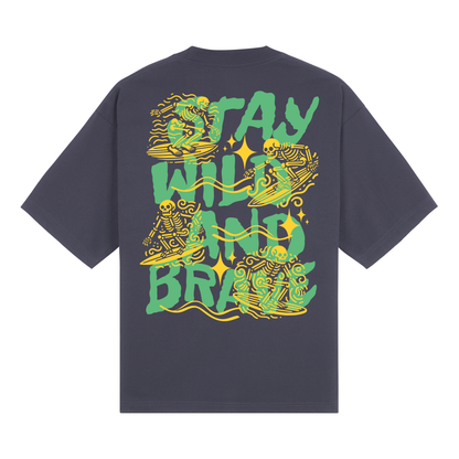 Stay Wild and Brave