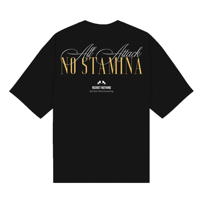 All Attack No Stamina