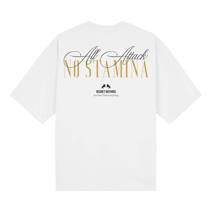 All Attack No Stamina